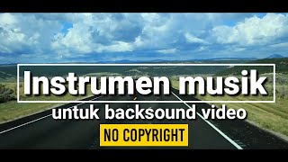 Instrumen Musik Ceria (No copyright) untuk backsound video