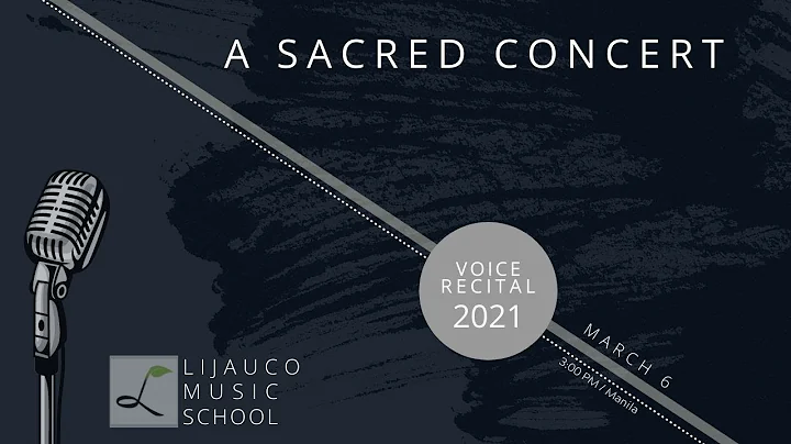 A SACRED CONCERT (VOICE RECITAL 2021)