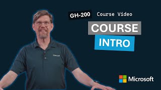 Course Introduction | GH-200 | Episode 1