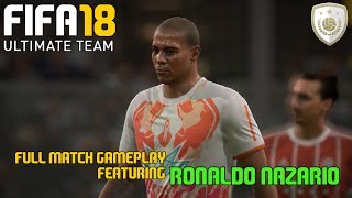 FIFA 18 Full Match Gameplay | Featuring RONALDO NAZARIO | (Xbox One , PS4 , PC )