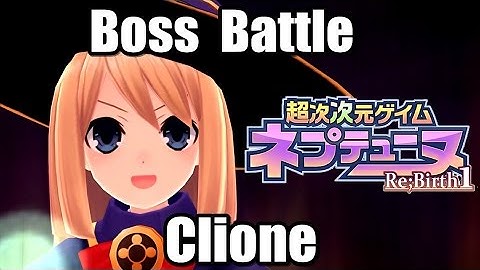 Hyperdimension Neptunia Re;Birth1 PC Gameplay Boss Battle Clione [1080p HD 60FPS]