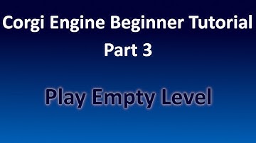 OLD Corgi Engine Beginner Tutorial 03