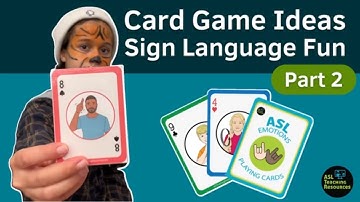 Playing Card Game Ideas for Sign Language Part 2