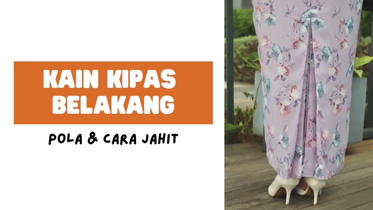 Tutorial Kain Kipas Belakang