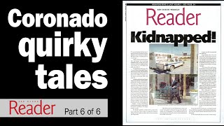 6 of 6 Coronado Quirky Tales: The Town's Most Bizarre Stories