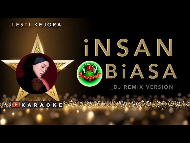 LESTI - Insan Biasa Karaoke | Dj Remix Version Viral Tiktok Terbaru 2023 class=
