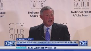 Burr says November's election will be his last