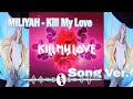Miliyah - Kill My Love | 加藤ミリヤ - Kill My Love Lyric(ver.) New Songs