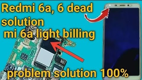 Redmi 6a,6 dead solution 💯%|| mi 6a light billing ki problem solution 💯%|| #allmobilerepair