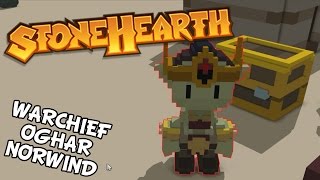 Stonehearth - Warchief Oghar Norwind, The Final Boss - Stonehearth Alpha 20 Gameplay - S2 Part 23