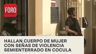 Hallan cuerpo de mujer semienterrado en Cocula, Jalisco - Las Noticias