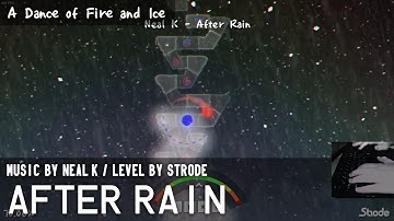 Neal K - After Rain [ADOFAI Custom Level by Strode] Pure Perfect