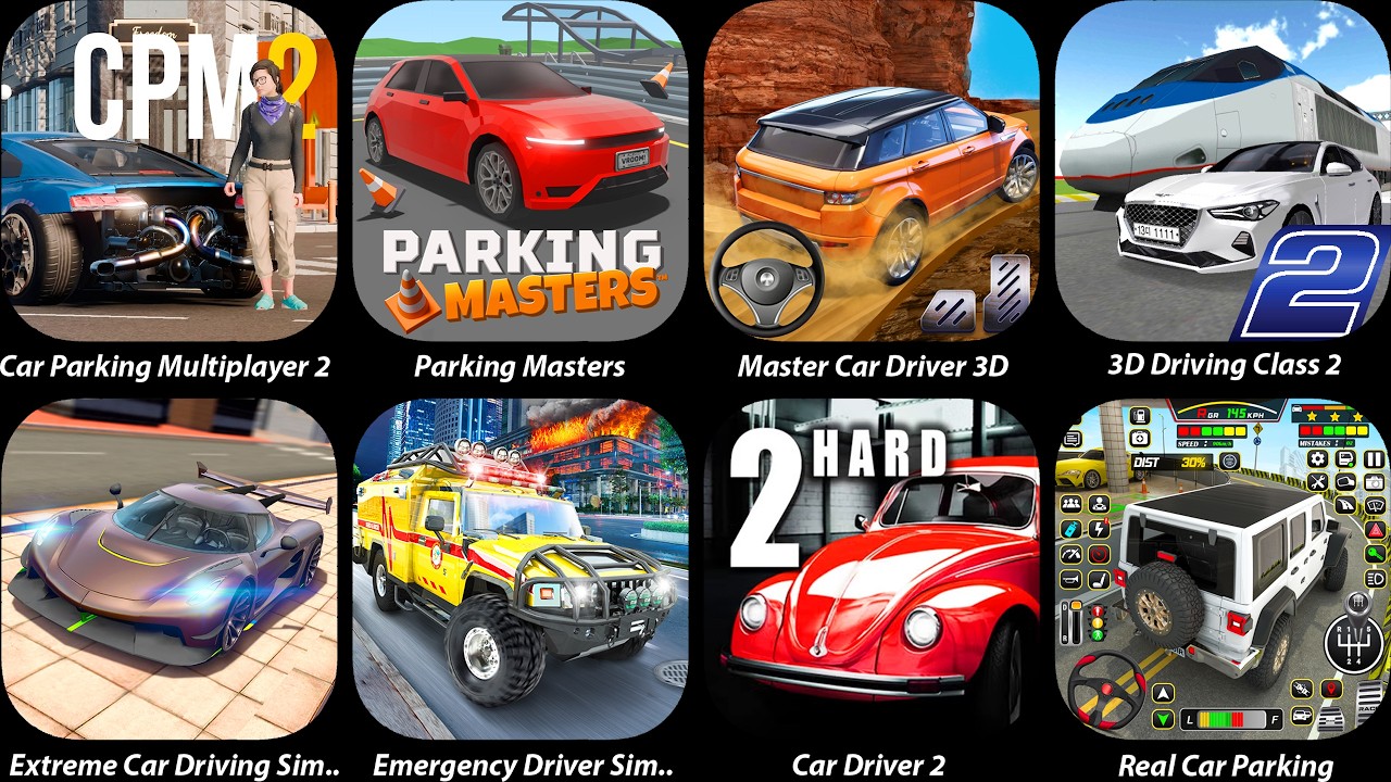 Car Parking Multiplayer 2,Parking Masters,3D Driving Class,Extreme Car Driving,Car Driver 2