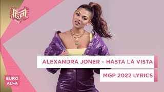 Video thumbnail of "ALEXANDRA JONER - HASTA LA VISTA | MGP 2022 DELFINALE 4 LYRICS"