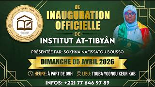 [🛑DIRECT TOUBA ] Inauguration Officielle Institut AT - TIBYAN Par Sokhna Nafissatou Bousso