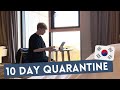 🇰🇷 10 Day Quarantine: Korean Gov. Facility