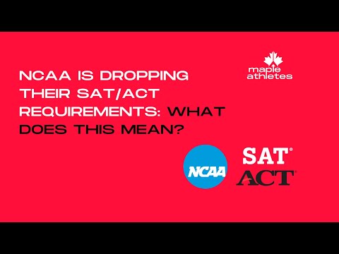 NCAA IS DROPPING THEIR SAT/ACT REQUIREMENTS: WHAT DOES THIS MEAN? - HOLLY SMITH ABBOTT