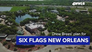 Drew Brees has a plan for New Orleans long-abandoned Six Flags