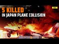 Japan Earthquake: 5 killed In Runway Plane Collision, Experts Say &#39;Too Early To Pinpoint Cause&#39;