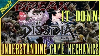 Mugen TV Breakdown: Dissidia Final Fantasy NT (Game Mechanics Introduction)