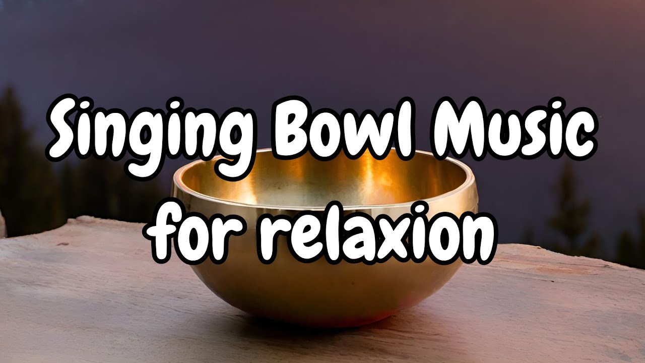 singing bowl meditation 1 Hour | relaxion & healing - YouTube