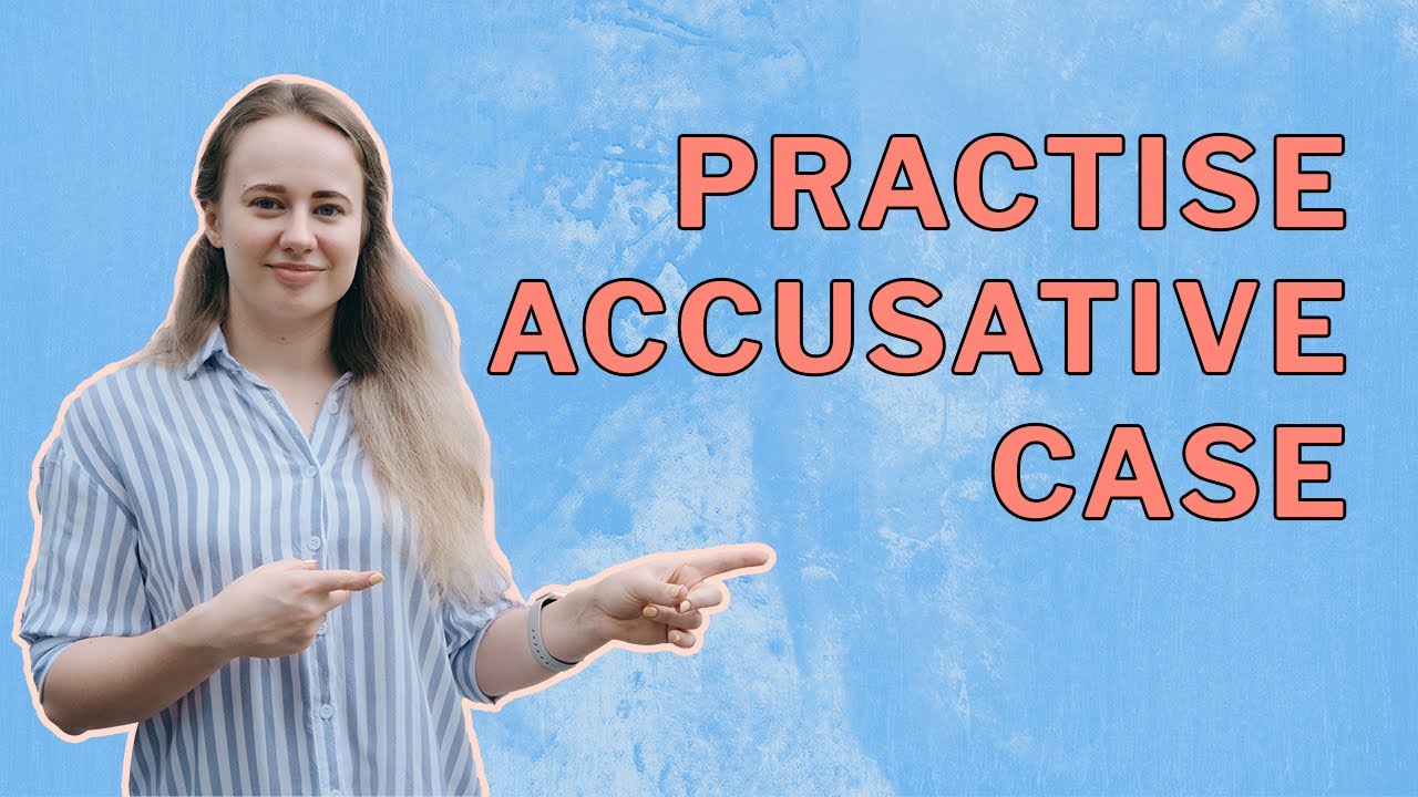 Accusative Case Trainer — Practice, Don’t Memorize! | A1-A2 - YouTube