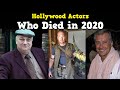 Hollywood Actors Who Died in 2020 so far