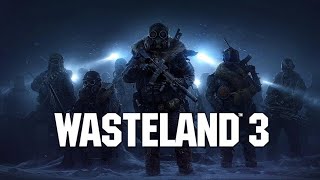 Обзор Wasteland 3 - Моральный выбор в мире, который сошёл с ума!