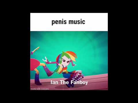 equestria-girls:-penis-music-edition-(meme)