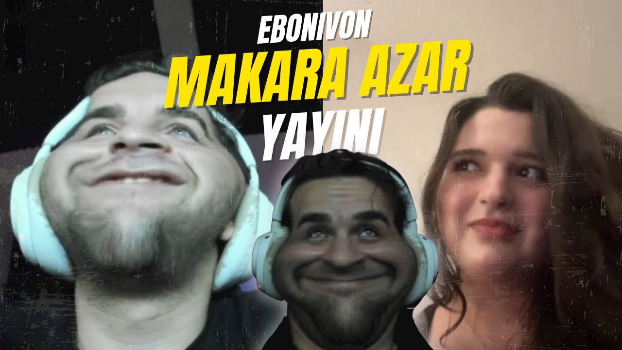 EBONİVON - MAKARA TROLL KARIŞIK AZAR YAYINI!