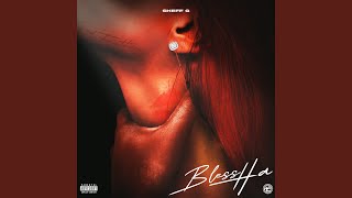 Bless Ha - Sheff G