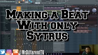 Making a Beat with only using one Stock VST Sytrus FL Studio Challenge