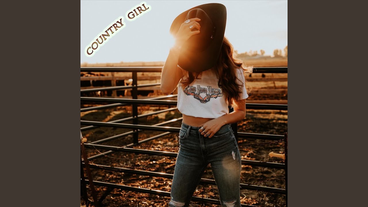Country Girl YouTube