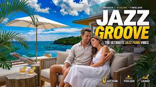 Smooth Infinity Jazz Funk Groove 🌊 Poolside Day Session • Ocean View • 4K screenshot 2