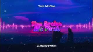 Tate McRae - you broke me first (DJ ANDREW REMIX)