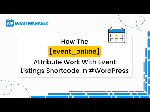 How The [event_online] Attribute Work With Event Listings Shortcode in #WordPress