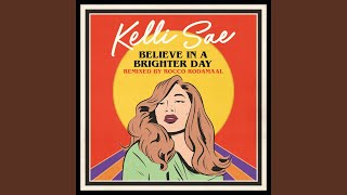 Believe In A Brighter Day (Rocco Rodamaal Remix Edit)