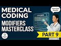 Medical Coding Modifiers Explained | CPC Exam Prep &amp; Interview Questions | Part  9