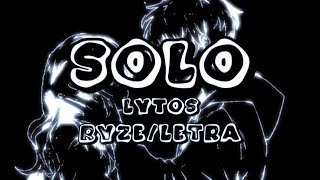 Este Rap Te Pondrá Sad😢🥀... Solo/Lytos [Letra-Lyrics] | RyZe❤️.