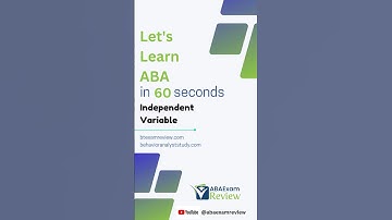 Independent Variable - Learn Applied Behavior Analysis in 60 seconds  | #bcba #rbt #abaexamreview