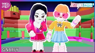 Just Dance PK XD 2 Edition - Gnarly by KATSEYE