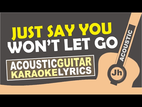 James Arthur - Say You Wont Let Go (Karaoke Acoustic)