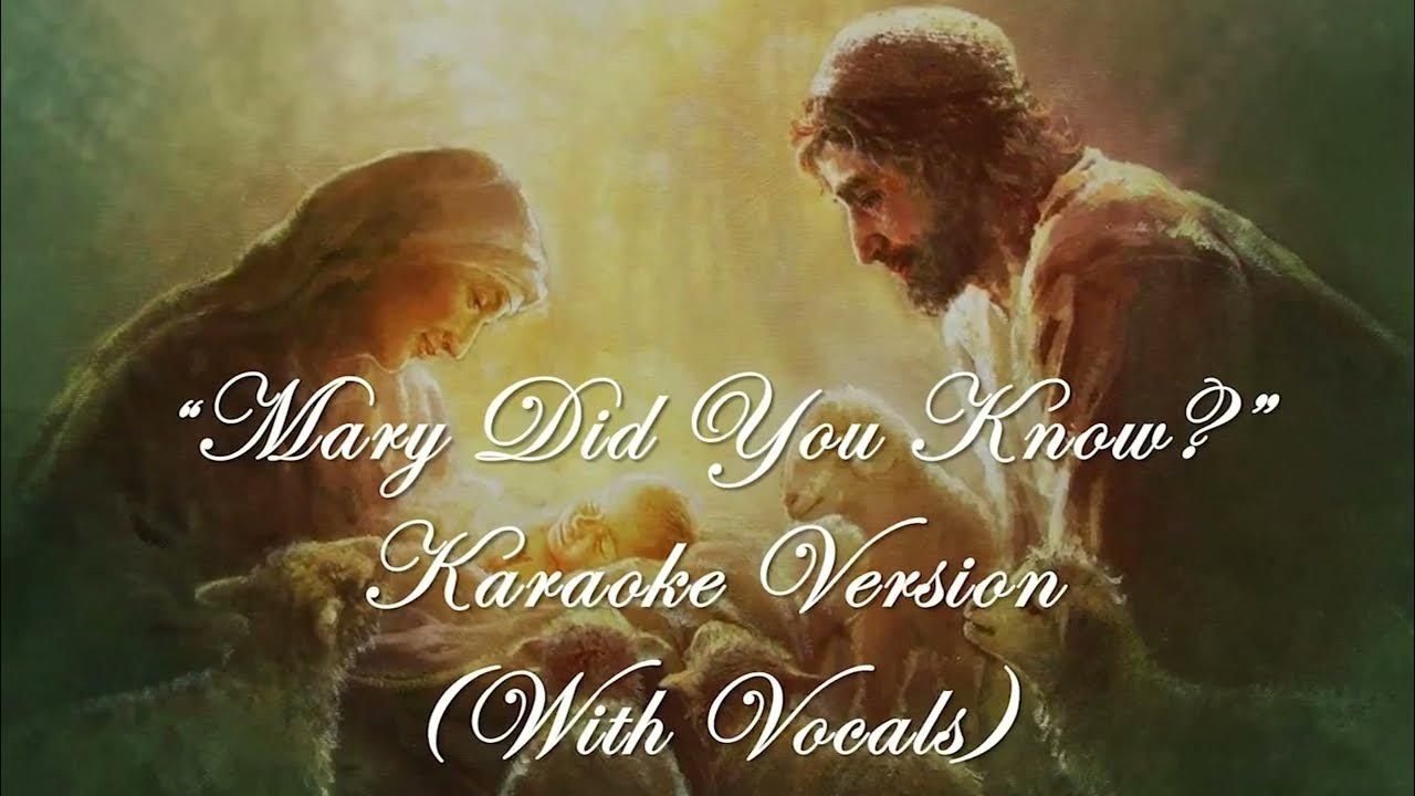 Mary Did You Know Karaoke Free Download "Mary Did You Know?" - Karaoke - With Vocals - YouTube