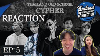 REACTION THAILAND OLD-SCHOOL CYPHER EP.5 l PREPHIM