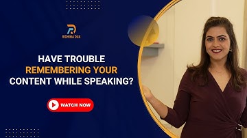 Have trouble remembering your content while speaking? | New Code NLP | Ridhima Dua