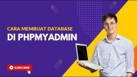 Part 3 - Cara Membuat Database di PHPMyadmin Xampp