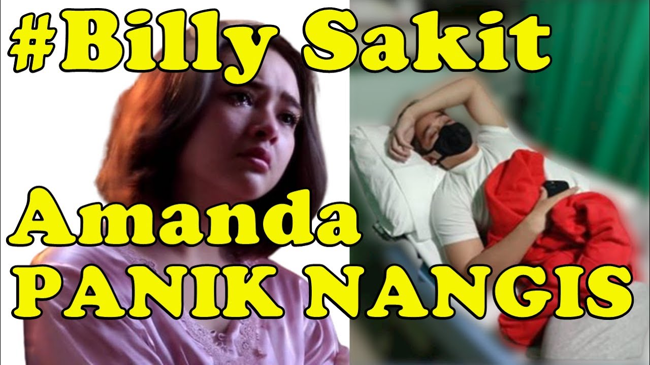 Amanda Panik NANGIS .Ya Ampun Bang Billy Di Rumah SAKIT