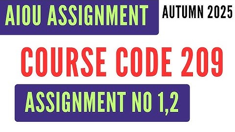 AIOU Code 209 General Home Economics Solved Assignment No.1 & 2 | Autumn 2025 | SSC جنرل ہوم اکنامکس