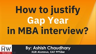 How to explain gap year in MBA interview? || Tips from HR Manager by Halfwit School 114 views 2 years ago 10 minutes, 4 seconds