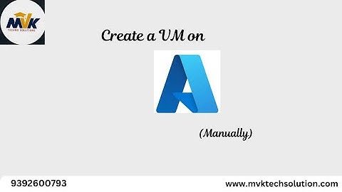VM creation on Azure || Azure DevOps || MVK Techno solutions || 9392600793